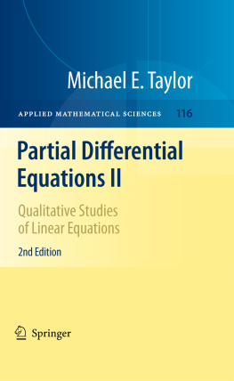 Michael E. Taylor Partial differential equations. II, Qualitative studies of linear equations