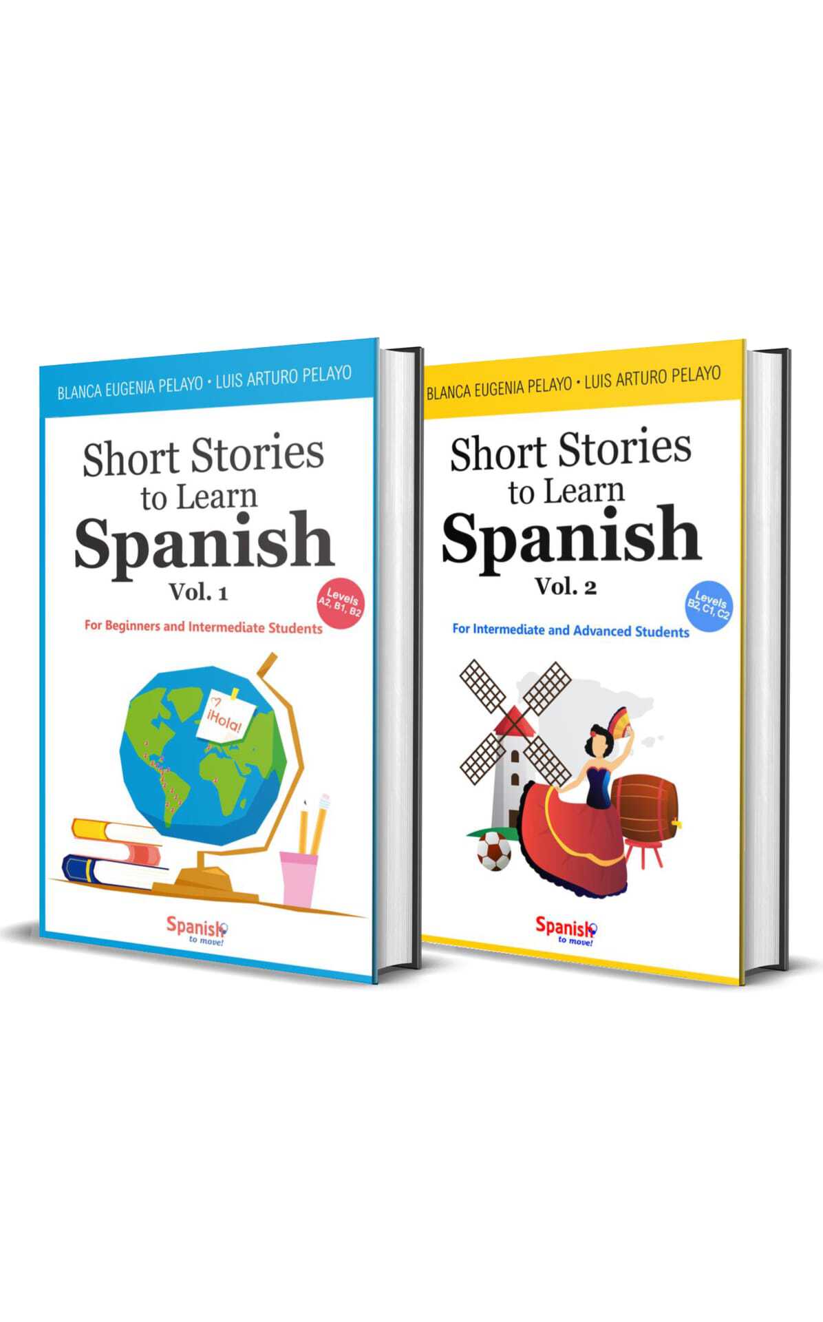 Short Stories to Learn Spanish Vols 1 2 Blanca Eugenia Pelayo Luis Arturo - photo 1