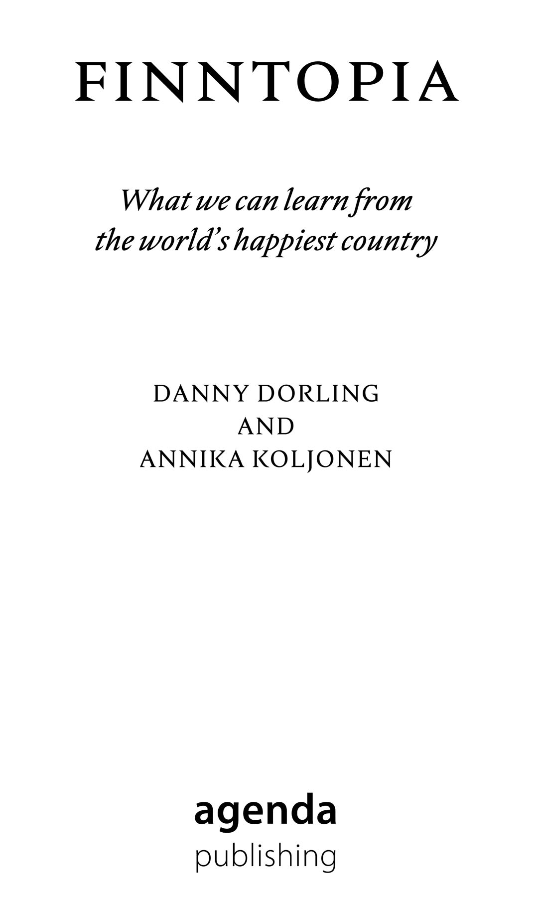 Danny Dorling and Annika Koljonen 2020 This book is copyright under the Berne - photo 2