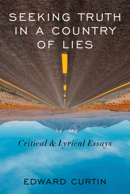 Edward Curtin Seeking Truth in a Country of Lies