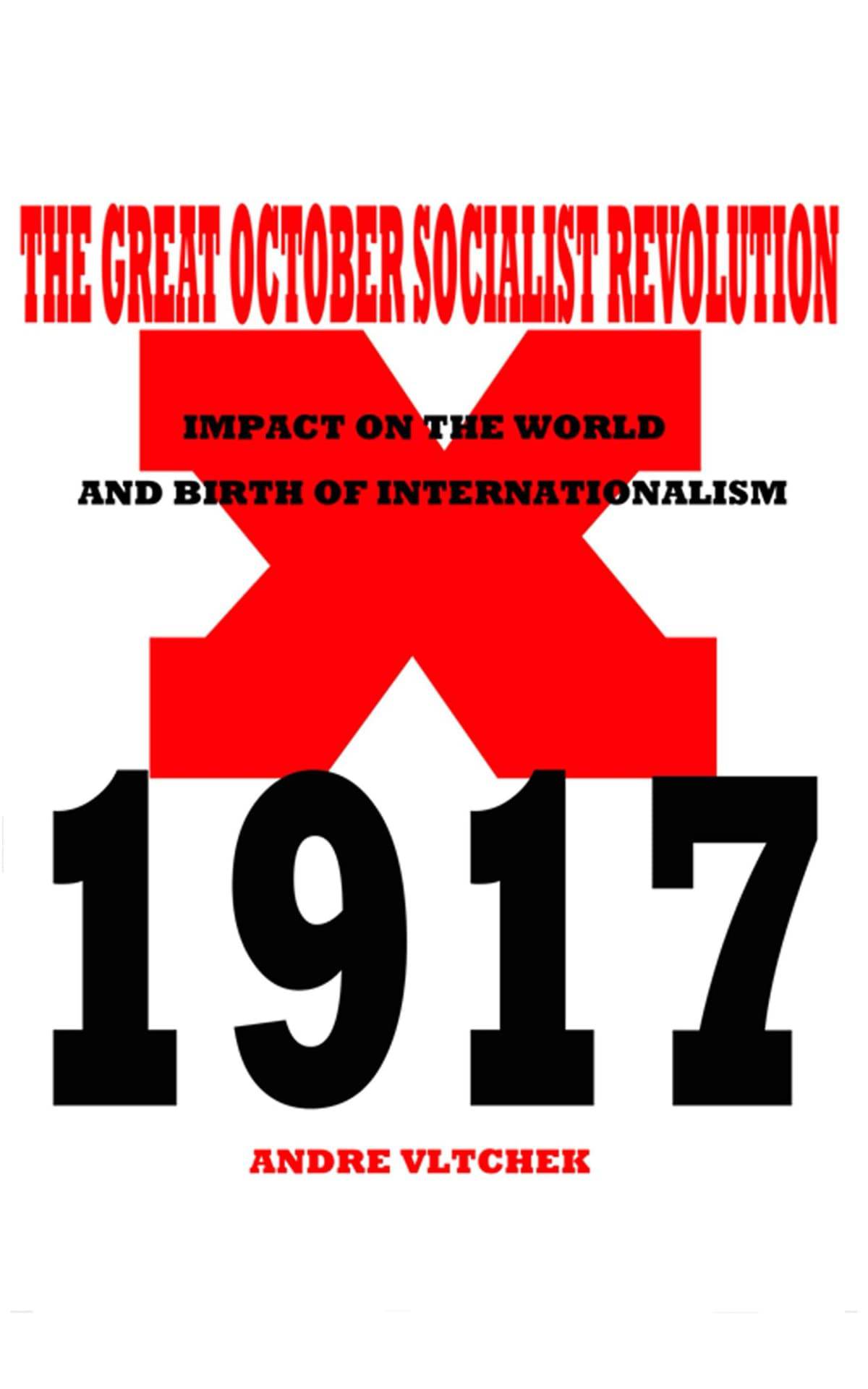 The Great October Socialist Revolution Impact on the World and the Birth of - photo 1
