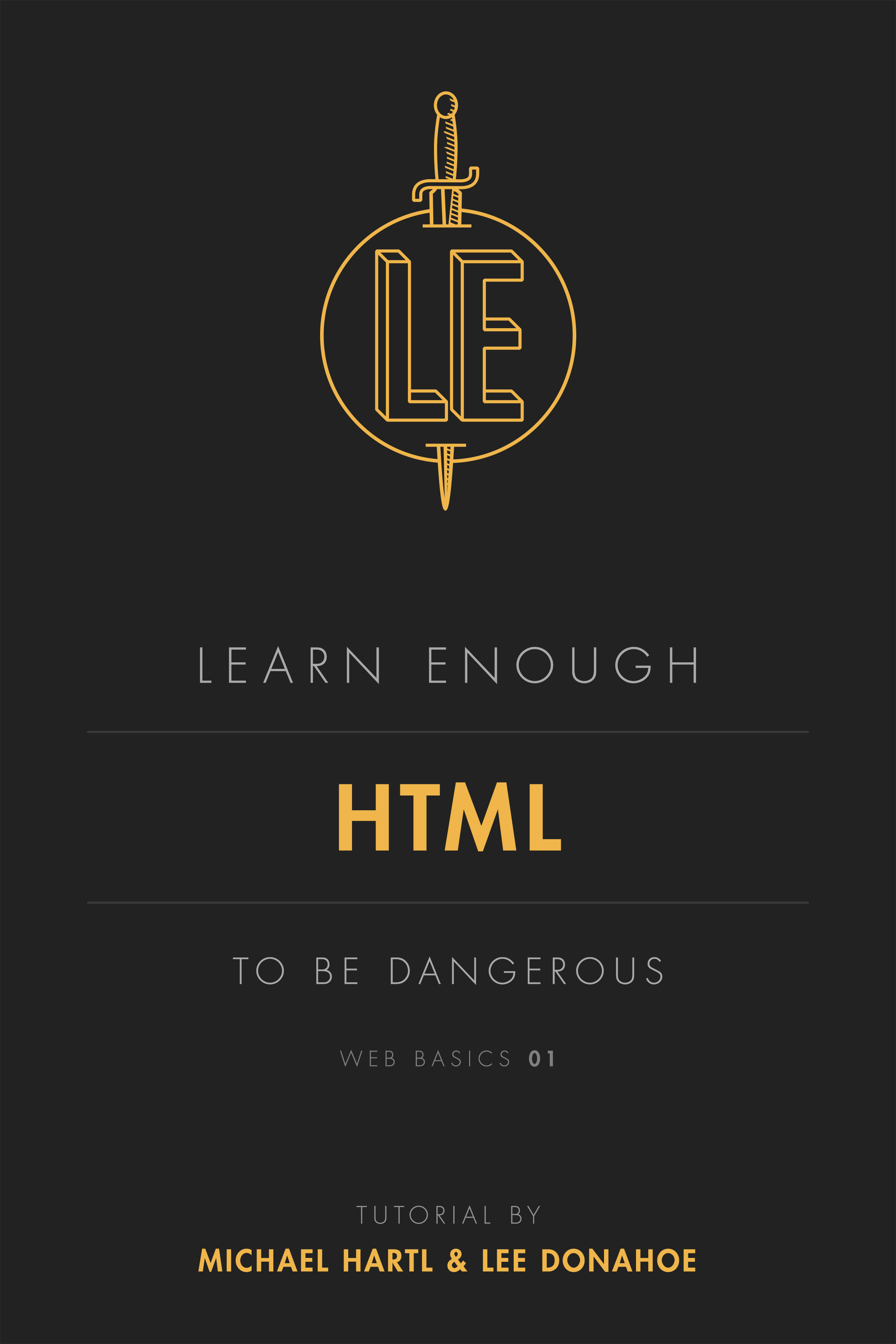 Learn Enough HTML to Be Dangerous Michael Hartl and Lee Donahoe Contents - photo 1