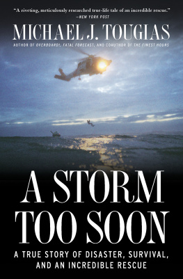 Michael J. Tougias - A storm too soon: a true story of disaster, survival and an incredible rescue