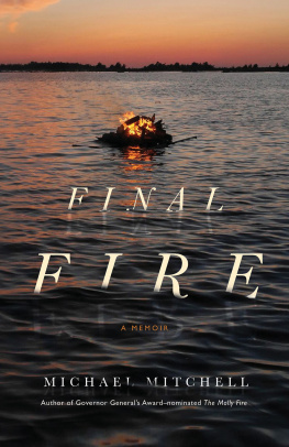 Michael Mitchell - Final fire: a photographers tales from a very small island: a memoir