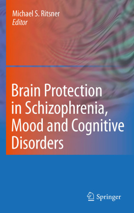 Michael S. RitsnerMichael S. Ritsner - Brain Protection in Schizophrenia, Mood and Cognitive Disorders