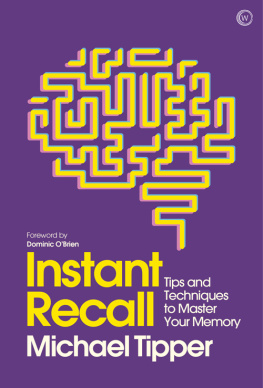 Michael Tipper - Instant recall: tips and techniques to master your memory