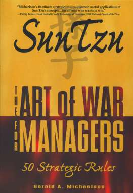 Michaelson Gerald A. - Sun Tzu: the Art of War for Managers ; 50 Strategic Rules /Gerald A. Michaelson