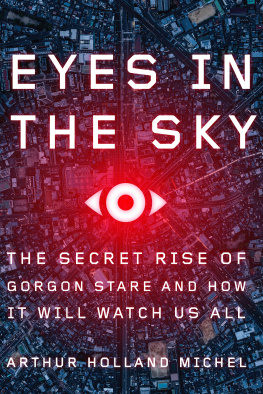 Michel Eyes in the sky the secret rise of Gorgon Stare and how it will watch us all