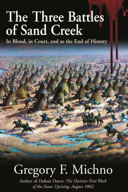 Michno - The Three battles of Sand Creek: in blood, in court, and as the end of history