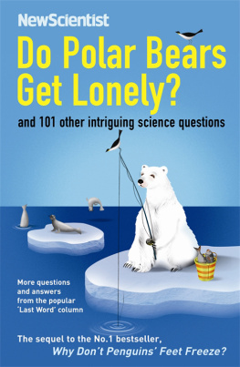 Mick OHare - Do Polar Bears Get Lonely?: And 101 Other Intriguing Science Questions
