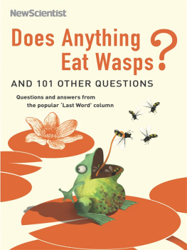 Mick OHare Does anything eat wasps?: and 101 other unsettling, witty answers to questions you never thought you wanted to ask