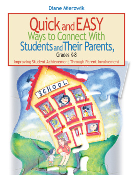 Mierzwik Quick and Easy Ways to Connect with Students and Their Parents, Grades K-8