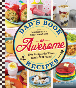 Mike Adamick - Dads Book of Awesome Recipes