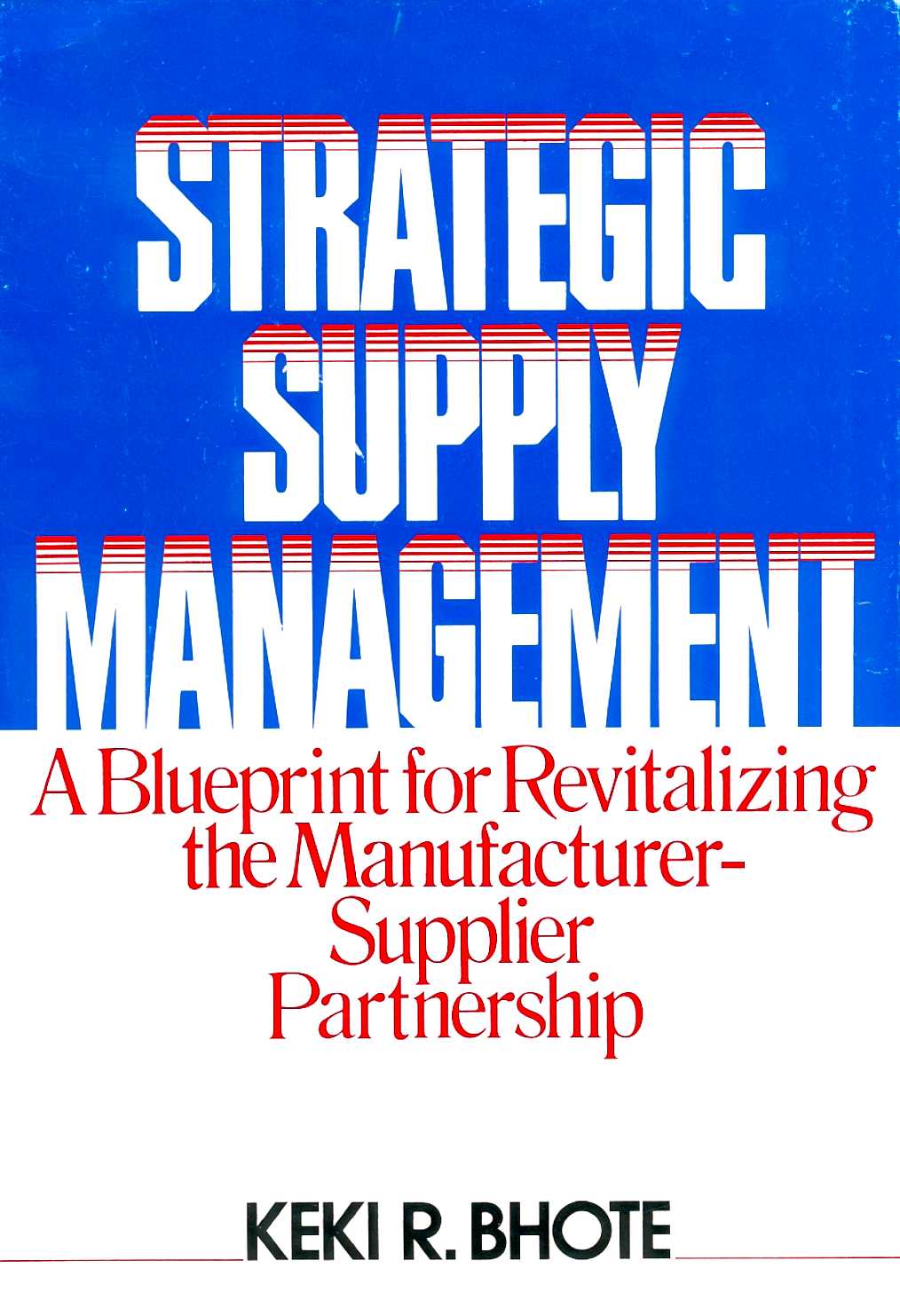 title Strategic Supply Management A Blueprint for Revitalizing the - photo 1