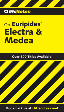 Milch - CliffsNotes on Euripides Electra & Medea