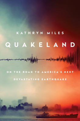 Miles Quakeland: on the road to Americas next devastating earthquake