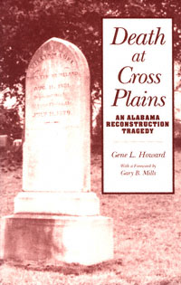 title Death At Cross Plains An Alabama Reconstruction Tragedy author - photo 1