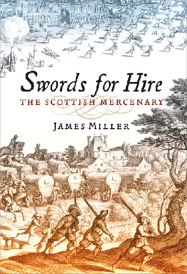 Miller - Swords for Hire: the Scottish Mercenary