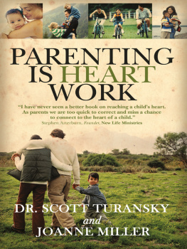 Miller Joanne - Parenting Is Heart Work