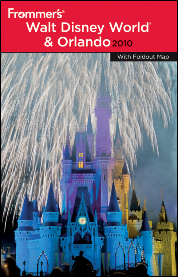 Walt Disney World Orlando 2010 by Laura Miller Published by Wiley - photo 1