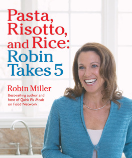 Miller Pasta, risotto, and rice: Robin takes 5