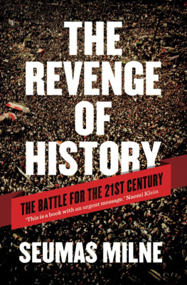 Milne The revenge of history: the battle for the twenty-first century