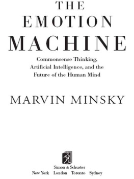 Minsky - The emotion machine: commonsense thinking, artificial intelligence, and the future of the human mind