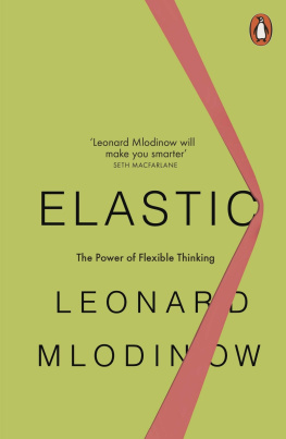 Mlodinow Elastic: Flexible thinking in a constantly changing world