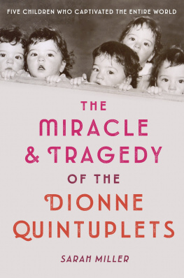 Miller - The Miracle & Tragedy of the Dionne Quintuplets