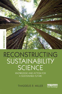 Miller Reconstructing Sustainability Science: Knowledge and Action for a Sustainable Future