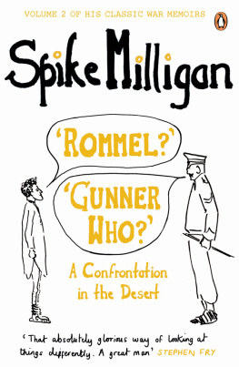 Milligan - Rommel? Gunner Who?: a Confrontation in the Desert