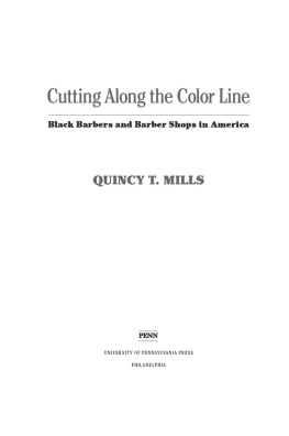 Mills Cutting along the color line: Black barbers and barber shops in America