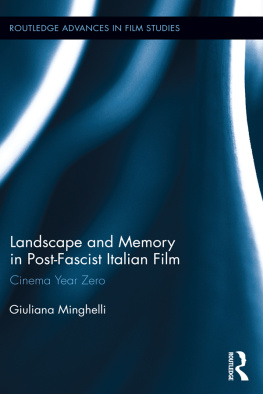 Minghelli - Landscape and Memory in Post-Fascist Italian Film: Cinema Year Zero