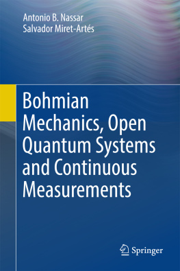 Miret-Artés Salvador Bohmian Mechanics, Open Quantum Systems and Continuous Measurements