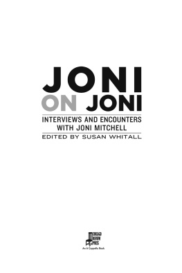 Mitchell Joni - Joni on Joni: interviews and encounters with Joni Mitchell