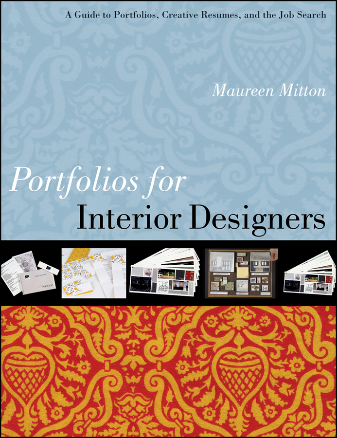 Portfolios for interior designers a guide to portfolios creative resumes and the job search - image 1