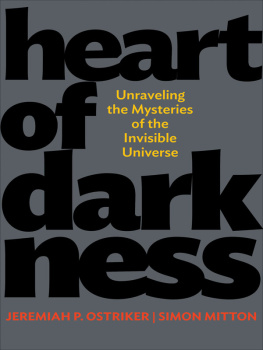 Mitton Simon - Heart of Darkness: Unraveling the Mysteries of the Invisible Universe