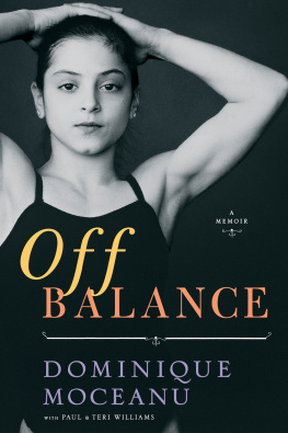 Moceanu Dominique Off Balance: A Memoir