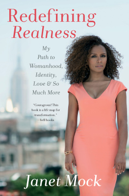 Mock Redefining realness: my path to womanhood, identity, love & so much more