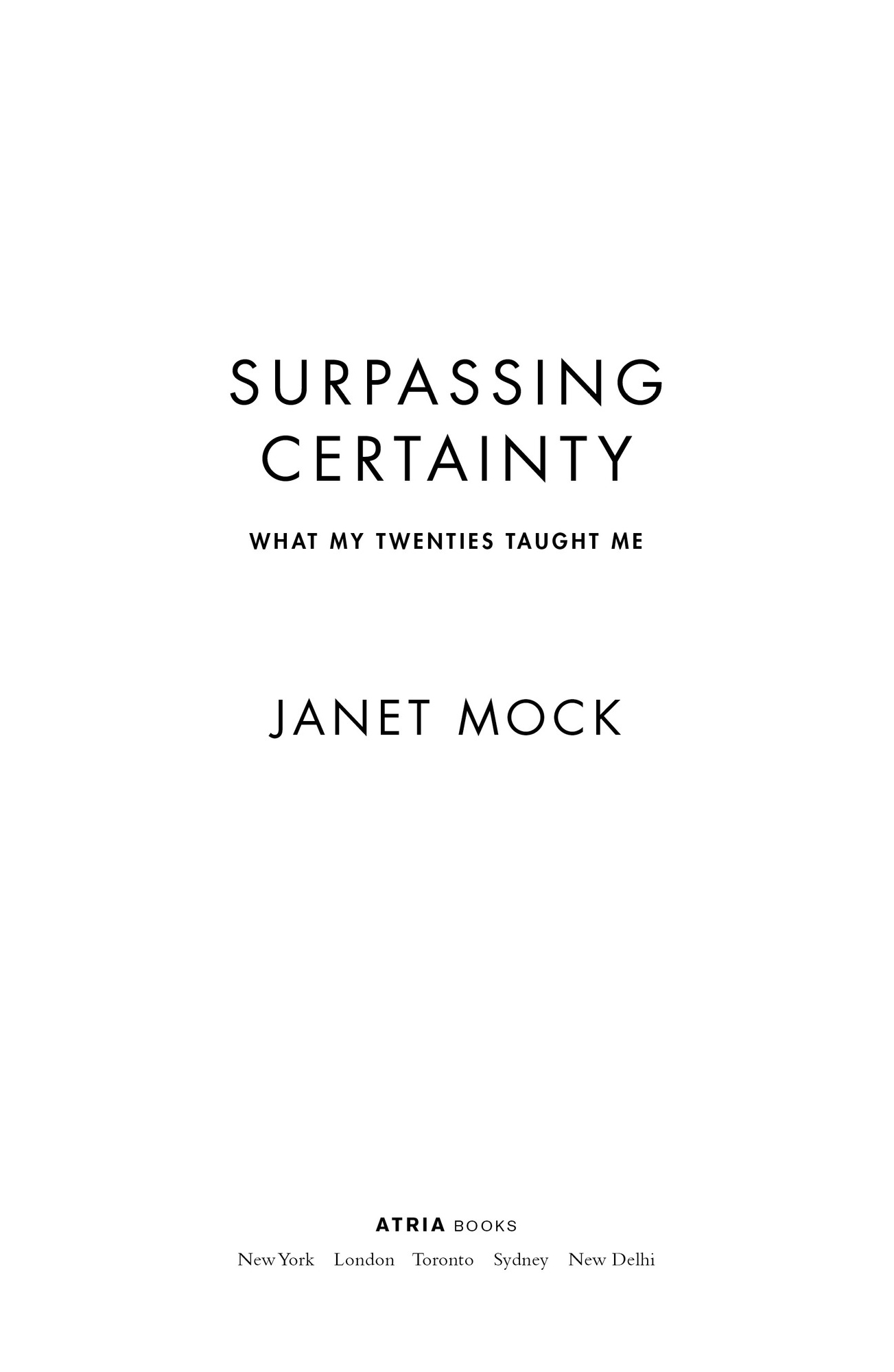 Surpassing certainty What My Twenties Taught Me - image 1