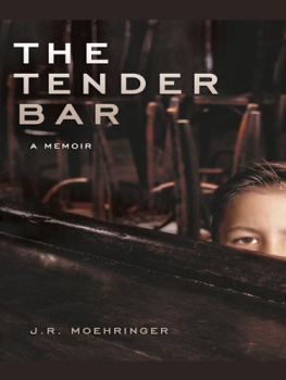 Moehringer - The Tender Bar: A Memoir