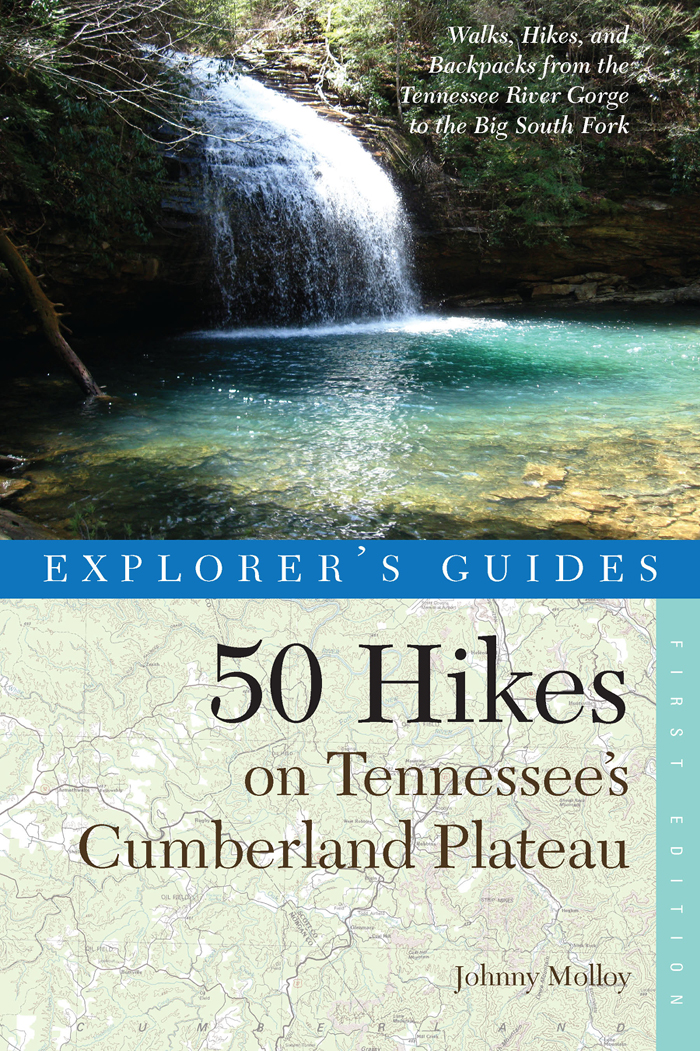 50 Hikes on Tennessees Cumberland Plateau Other Books by Johnny Molloy 50 Hikes - photo 1