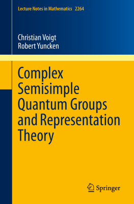 Christian Voigt - Complex Semisimple Quantum Groups and Representation Theory