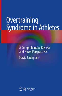 Flavio Cadegiani Overtraining Syndrome in Athletes: A Comprehensive Review and Novel Perspectives