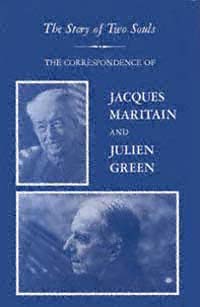 title The Story of Two Souls The Correspondence of Jacques Maritain and - photo 1