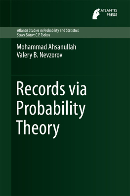 Mohammad Ahsanullah - Records via Probability Theory