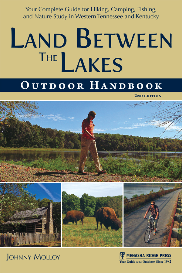 LAND BETWEEN THE LAKES OUTDOOR HANDBOOK YOUR COMPLETE GUIDE FOR HIKING - photo 1