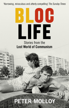 Molloy BLOC LIFE: stories from the lost world of communism