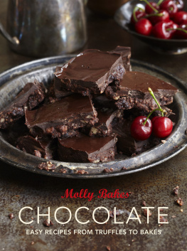 Molly Bakes (Firm) Chocolate: easy recipes from truffles to bakes