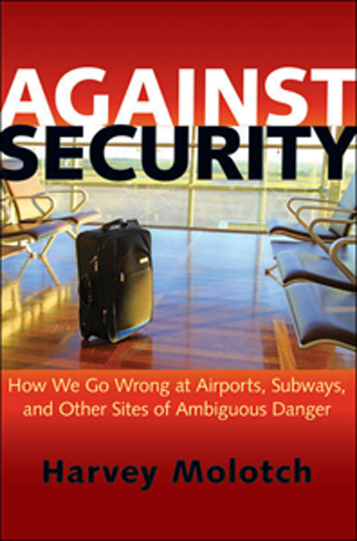 Against Security Against Security HOW WE GO WRONG AT AIRPORTS SUBWAYS AND - photo 1